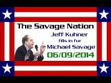The Savage Nation - June 09 2014 FULL SHOW [PART 1 of 2] (Jeff Kuhner fills in for Michael Savage)