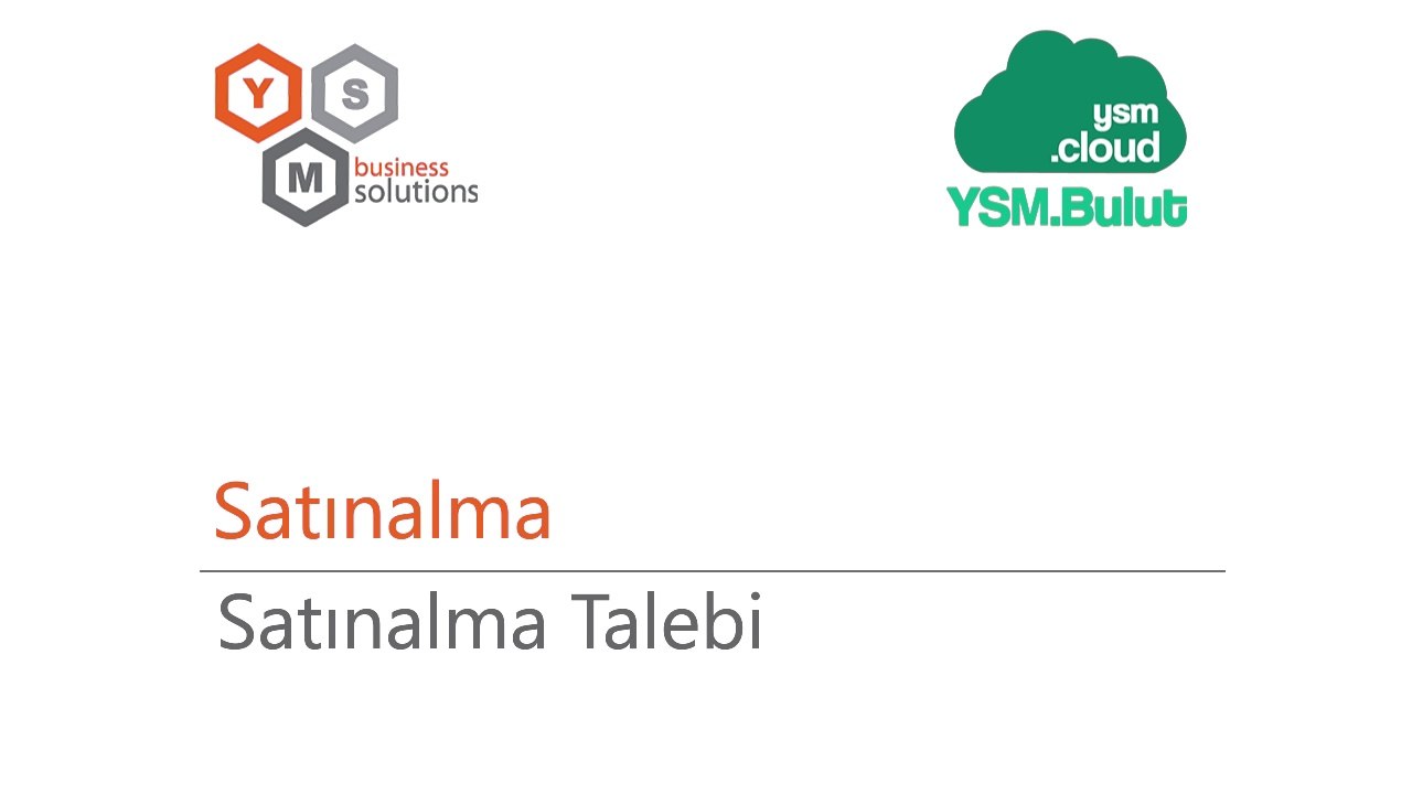 Satınalma - Satınalma Talebi