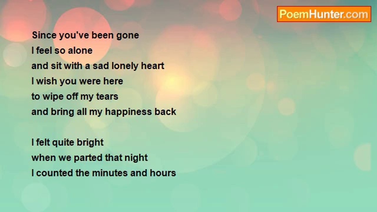 Charles M. Moore - Since you've been gone