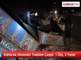 Otomobil, Buğday Yüklü Traktöre Çarptı: 1 Ölü, 3 Yaralı