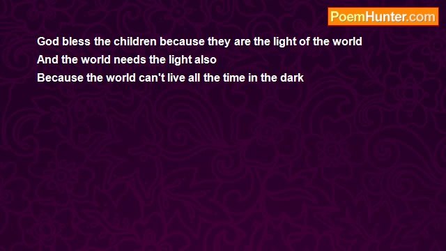 Aldo Kraas - BLESS THE CHILDREN BECAUSE THEY ARE THE LIGHT