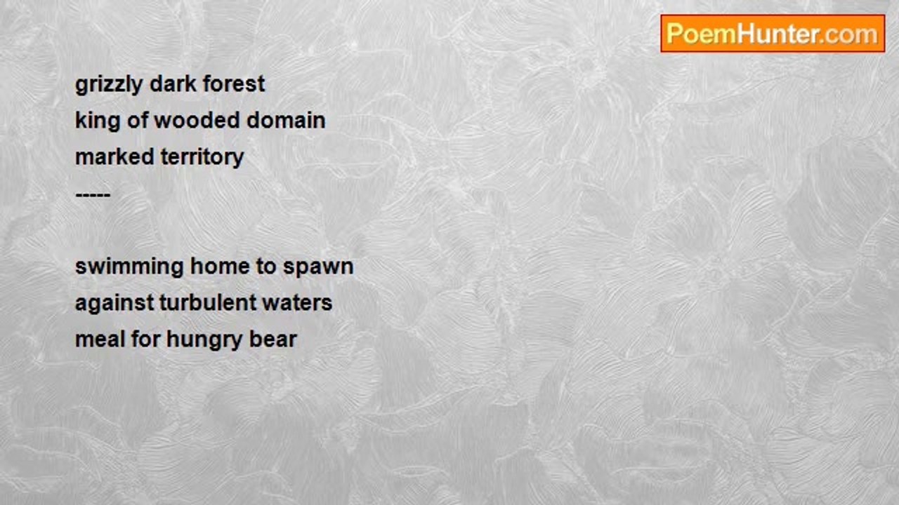 James Abell - Bear and Salmon (haiku duet)