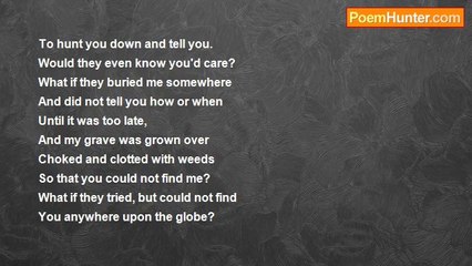 Sophia White - What If I Died and You Were Not Here?