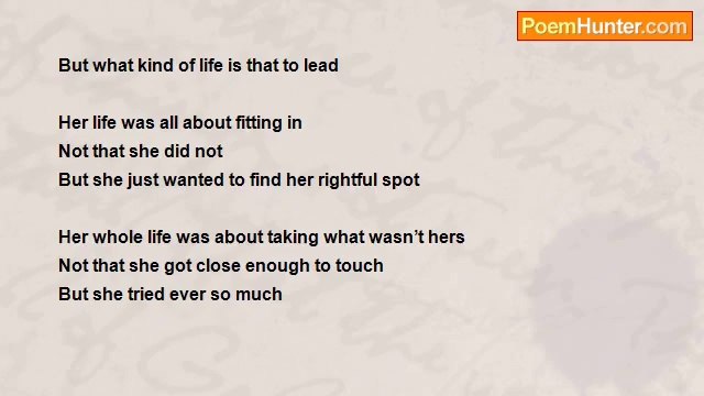 Michelle Guza - His/her whole life was about.....