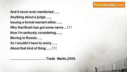 Trade Martin - “Extremely Bothered By Spying” - Badda bing....! ! !