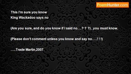 Trade Martin - ~~~~>>>> “No” (Inspired by Ms. Martina)