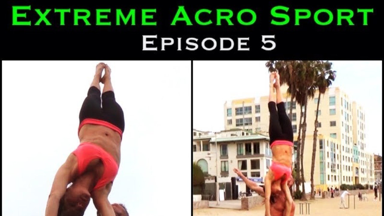 Extreme Acro Sport Ep 5