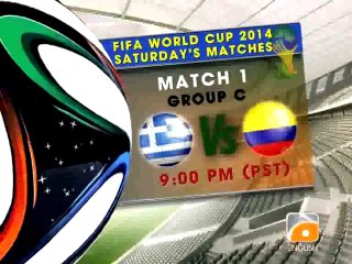 FIFA World Cup 2014 -14 June 2014(Saturday)Matches