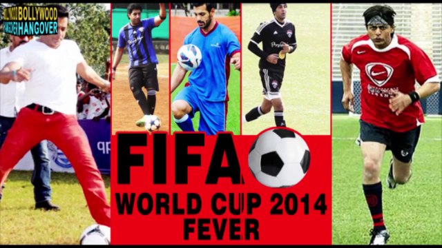Salman Khan,Shahrukh Khan & other Bollywood Actors gear up for FIFA World Cup 2014