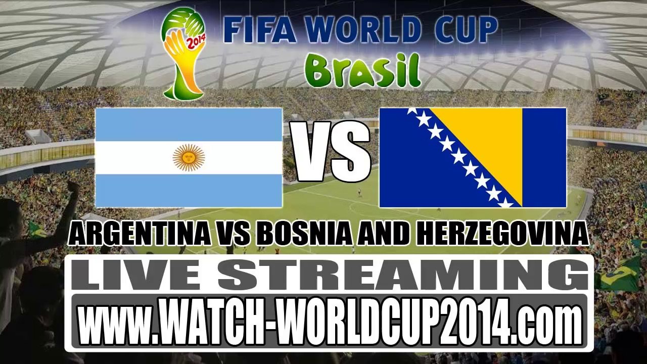 Watch "Live" Argentina vs Bosnia and Herzegovina Online Streaming