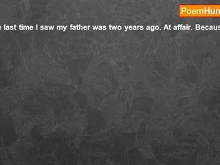 Susie Sunshine - I don't think I will ever see my father anymore
