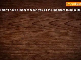 Susie Sunshine - You didn't have a mom to teach you about the impotant things in life