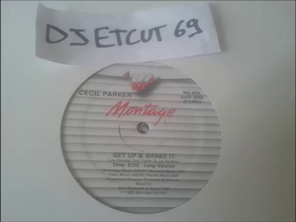 CECIL PARKER -GET UP & SHAKE IT(RIP ETCUT)MONTAGE REC 83