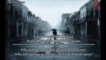 Main Dhoondne Ko Zamaane Mein - Arijit Singh - With Lyrics & English Translation