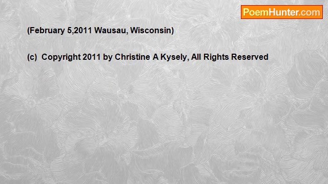 Christine A Kysely - Air Feeds Fires Desire ~ Haiku