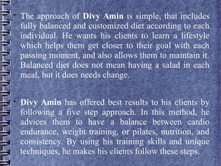 Divy Amin Believes That Improving The Health Of His Clients Is First