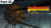 Wolfenstein The New Order 1080p HD Part 22 PC Gameplay Playthrough Walkthrough Series