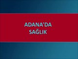 Adana'da Sağlık Yatırımları Mayıs 2014