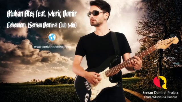 Atakan Ateş feat. Meriç Demir - Cehennem (Serkan Demirel Club Mix)
