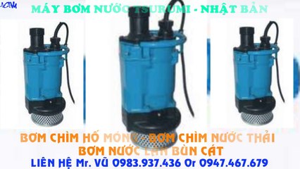 Bán bơm chìm nước thải, bơm nước bùn cát Tsurumi KTZ 411///11kw///14.5hp