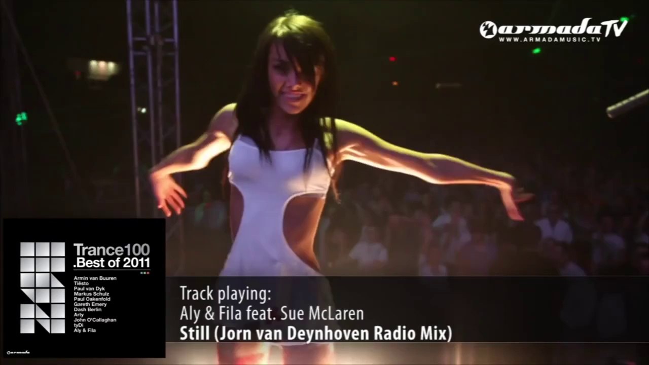 Aly & Fila feat. Sue McLaren * Still * Jorn Van Deynhoven Radio Mix - Vidéo  Dailymotion