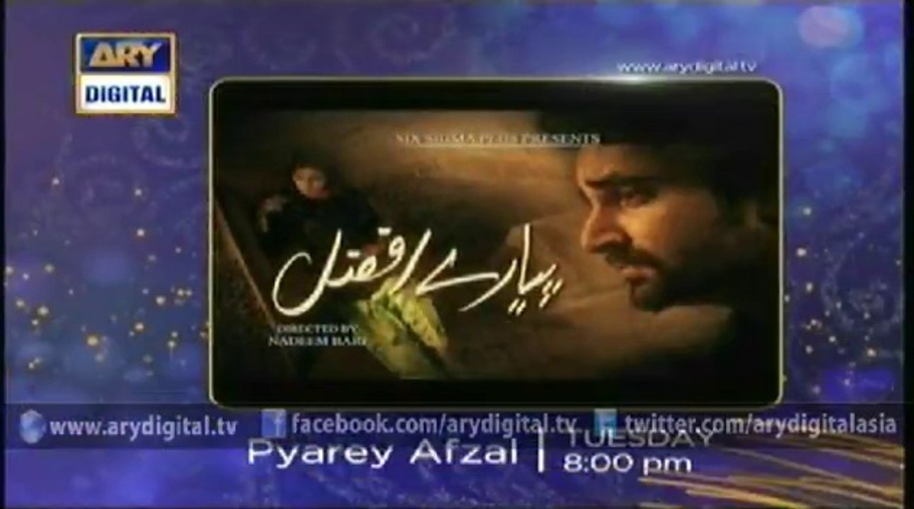 Pyarey Afzal  Ep 29
