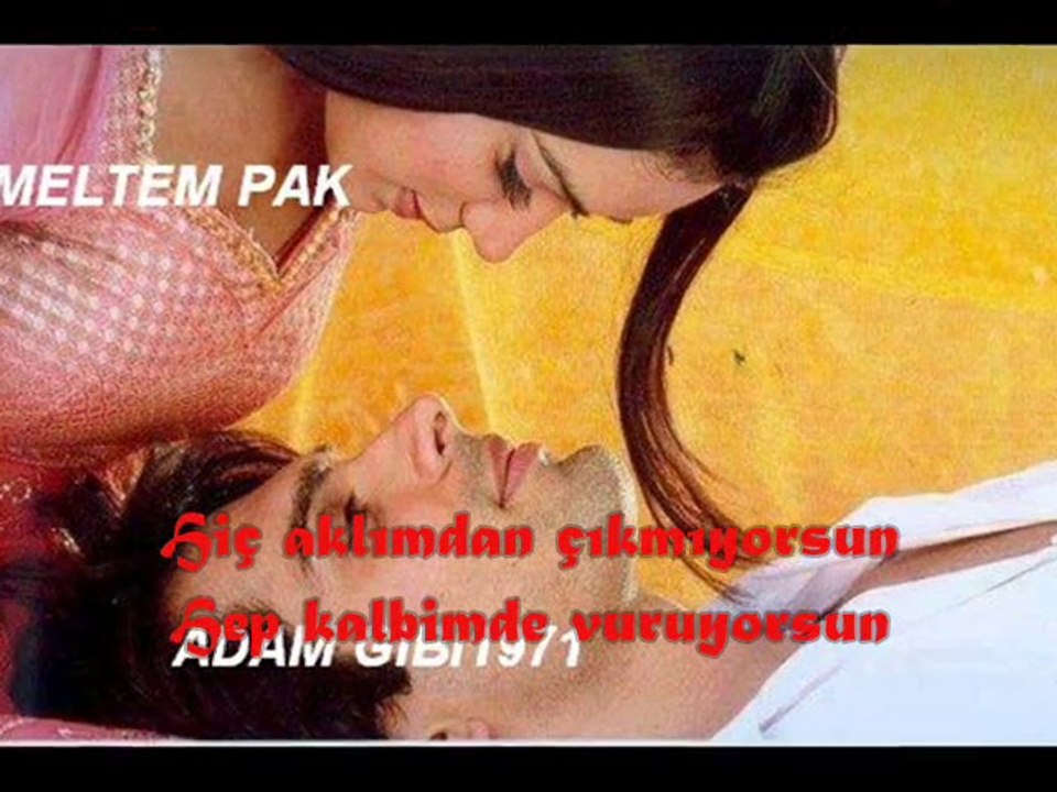 (meltem pak) (bir daha söyle seni seviyorum aşkım)