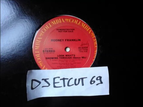 RODNEY FRANKLIN -LOOK WHAT'S SHOWING TROUGH (DANCE MIX)(RIP ETCUT)COLUMBIA REC 86