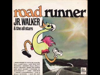 DOWNLOAD Jr. Walker & the All Stars - Road Runner (1966)