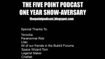 Five Point Podcast 1st Anniversary Special
