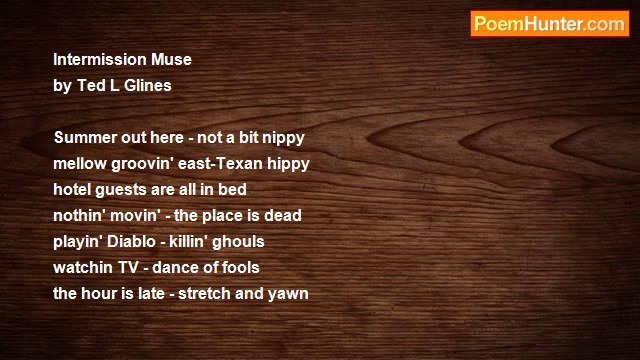 Ted L Glines - Intermission Muse