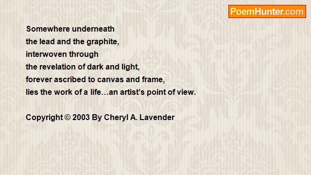 Cheryl Lavender - A Work Of Life…An Artist’s Perspective