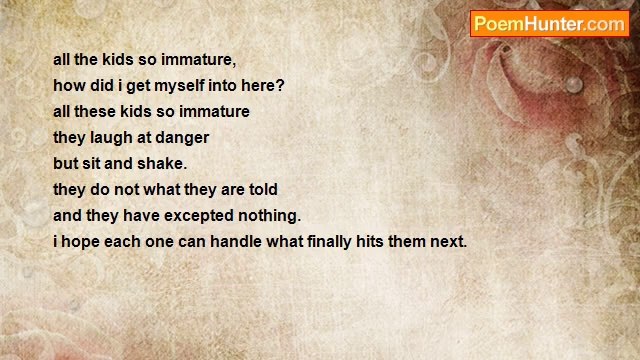 Shannon Snyder - immature