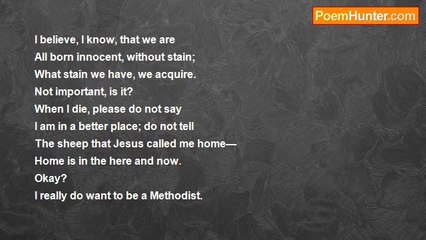 Hanque O . . . - I Want to be a Methodist