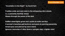 David Hart - ''Incantation to the Night''  by David Hart