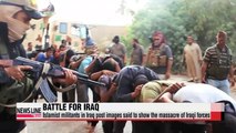 Mass killing in Iraq continues as militants continue to move to capital