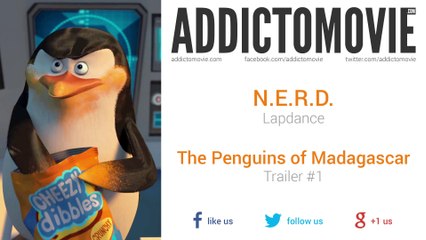 The Penguins of Madagascar - Trailer #1 Music #2 (N.E.R.D. - Lapdance)