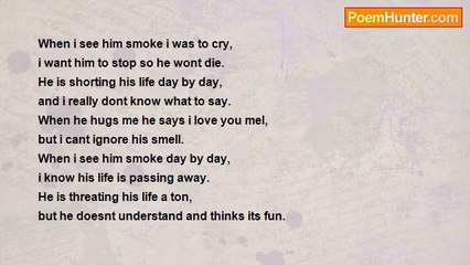 Melanie Huttonn - Smoke......please read my first poem i have ever wrote!