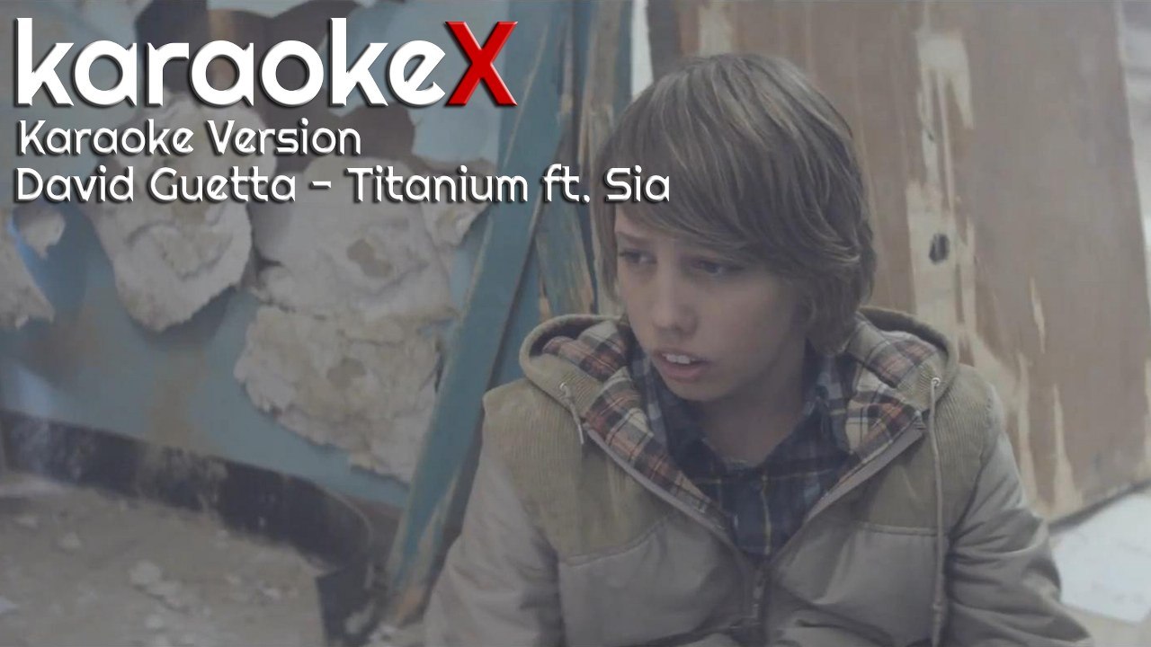 Posdata Representar Permanecer David Guetta - Titanium ft. Sia Karaoke Version (KaraokeX) - video  Dailymotion