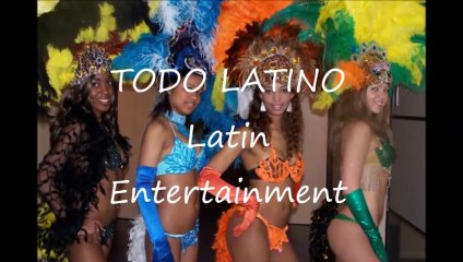 TODO LATINO Latin enterteiment