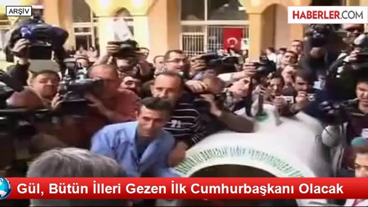 Abdullah Gül, Bütün İlleri Gezen İlk Cumhurbaşkanı Olacak