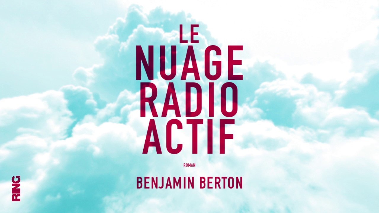 [PRÉ-TEASER] Le Nuage Radioactif (B.Berton)
