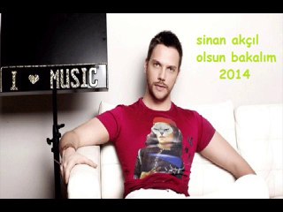 sinan akçıl olsun bakalım