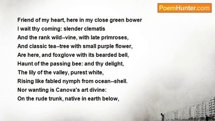 Henry Alford - Sonnet LXXVIII. Friend of my heart, here in my close green bower