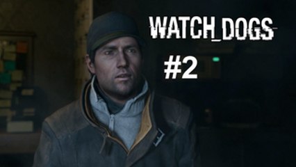 Watch Dogs | Épisode 2 | Jeux vidéos sans ma voix sur PC