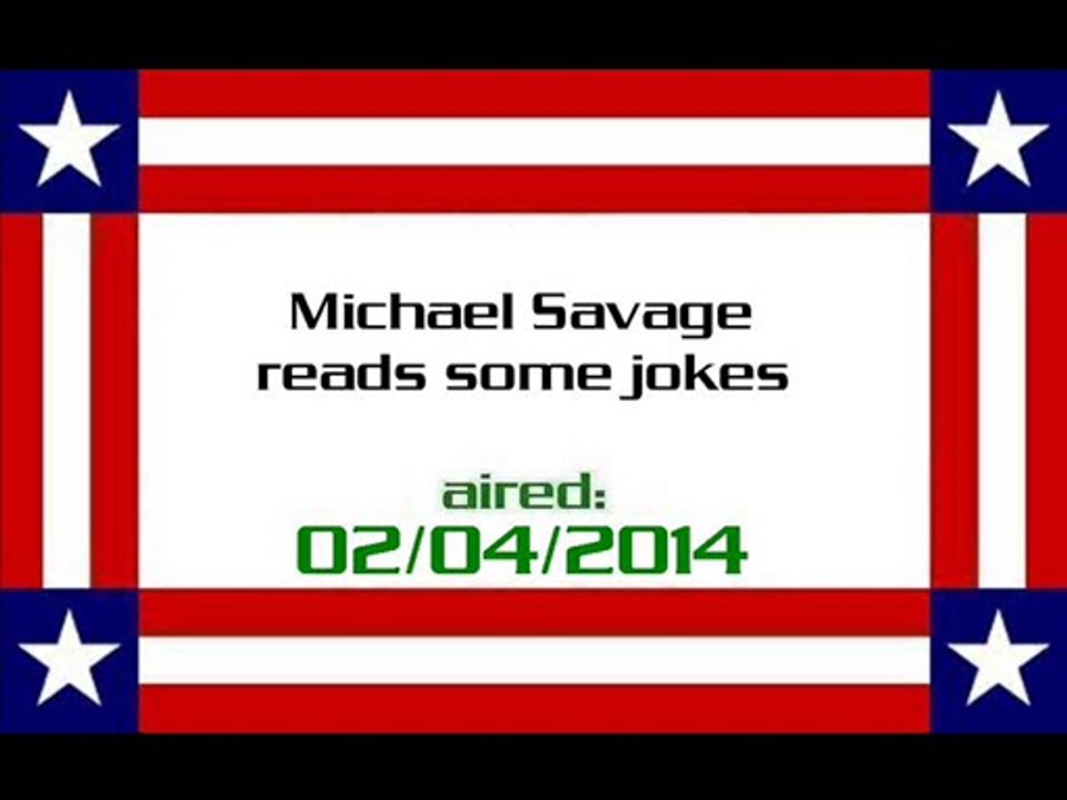 Michael Savage reads some jokes (aired 02042014) - Video Dailymotion