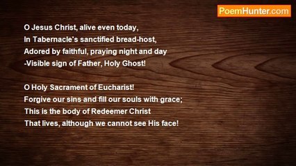 Dr John Celes - Sonnet: Jesus Always Lives In The Holy Eucharist