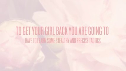 How To Get My Ex Girlfriend Back