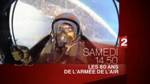 Teaser France 2 - Les 80 ans de l'armée de l'air