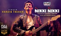 NIKKI NIKKI - Full Video | Hardik Trehan | New Punjabi Romantic Song | Latest Punjabi Songs 2014